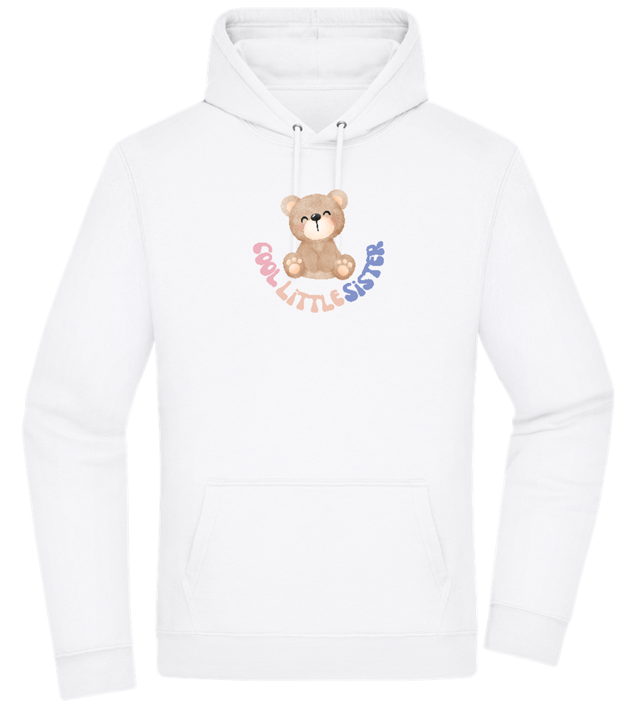 Cool Little Sister Teddy Bear Design - Premium Essential Unisex Hoodie_WHITE_front