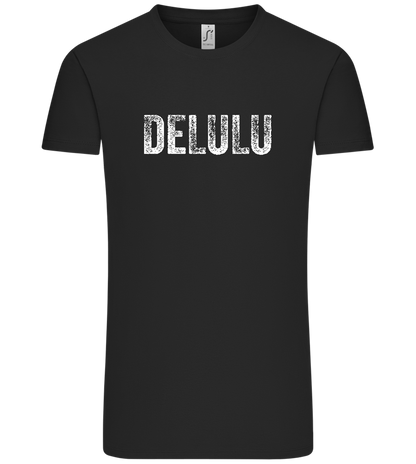 Delulu Design - Comfort Unisex T-Shirt_DEEP BLACK_front