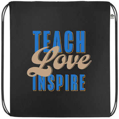 Teach Love Inspire Design - Premium colored organic cotton drawstring bag_BLACK_front