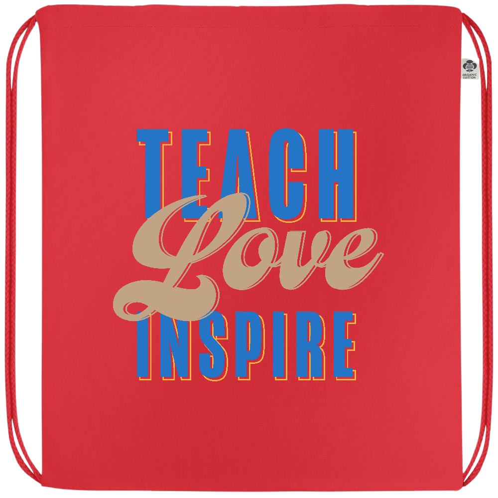 Teach Love Inspire Design - Premium colored organic cotton drawstring bag_RED_front