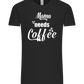 Needs Coffee Design - Comfort Unisex T-Shirt_DEEP BLACK_front