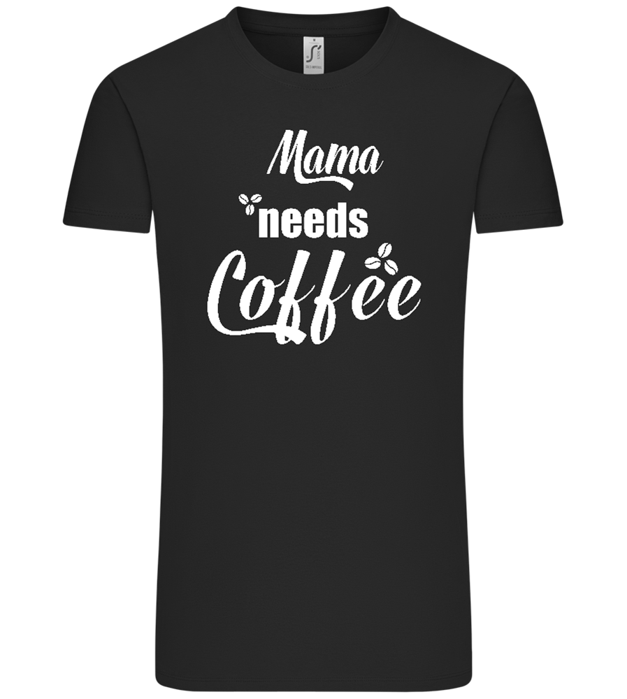 Needs Coffee Design - Comfort Unisex T-Shirt_DEEP BLACK_front