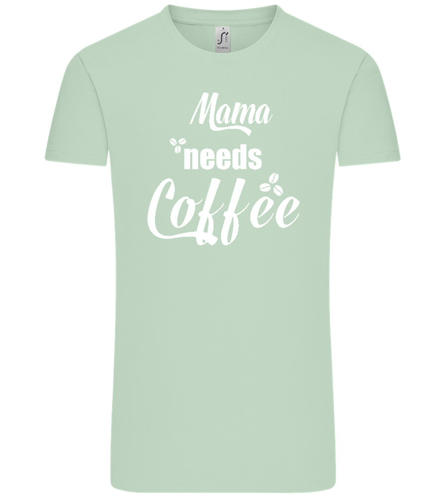 Needs Coffee Design - Comfort Unisex T-Shirt_ICE GREEN_front