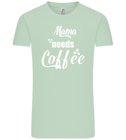 Needs Coffee Design - Comfort Unisex T-Shirt_ICE GREEN_front