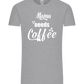 Needs Coffee Design - Comfort Unisex T-Shirt_ORION GREY_front