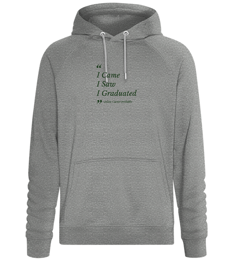 I Came I Saw I Graduated Design - Comfort unisex hoodie_ORION GREY II_front