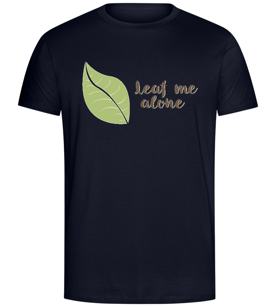 Leaf Me Alone Design - Comfort Unisex T-Shirt_FRENCH NAVY_front