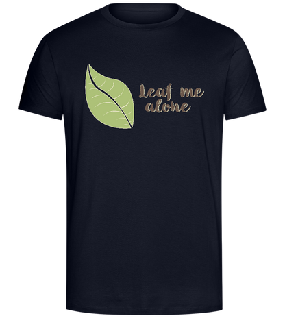 Leaf Me Alone Design - Comfort Unisex T-Shirt_FRENCH NAVY_front