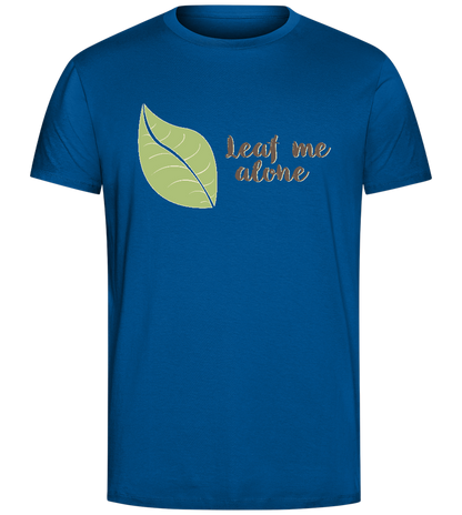 Leaf Me Alone Design - Comfort Unisex T-Shirt_ROYAL_front