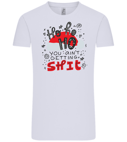 Ho Ho Ho Ain't Getting Shit Design - Comfort Unisex T-Shirt_LILAK_front