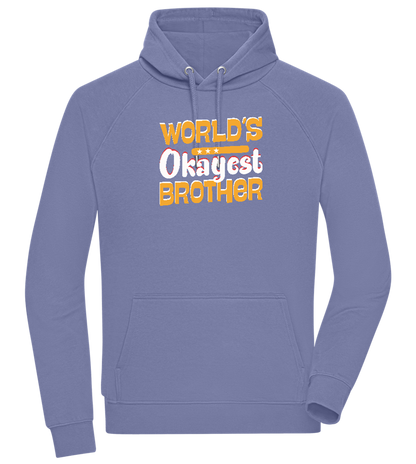 World's Okayest Brother Design - Comfort unisex hoodie_BLUE_front