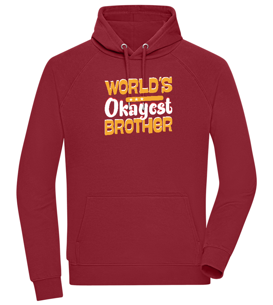 World's Okayest Brother Design - Comfort unisex hoodie_BORDEAUX_front