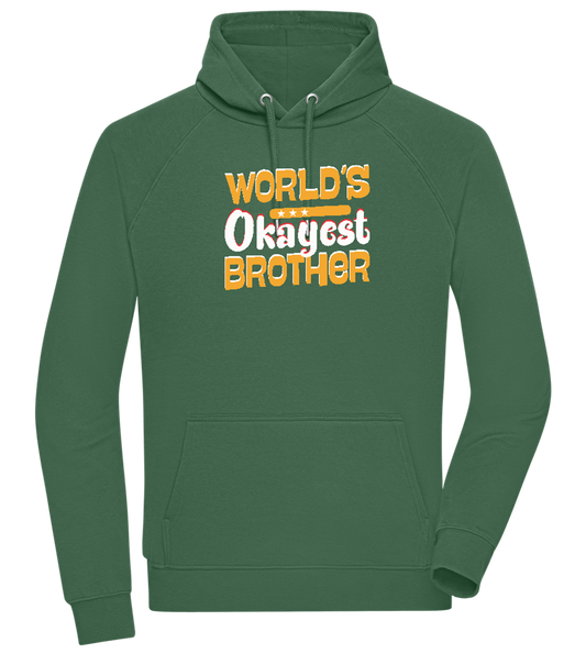 World's Okayest Brother Design - Comfort unisex hoodie_GREEN BOTTLE_front