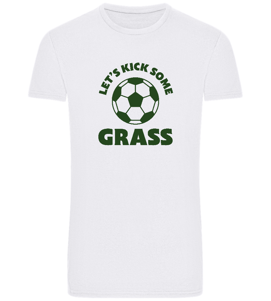 Let's Kick Some Grass Design - Basic Unisex T-Shirt_WHITE_front