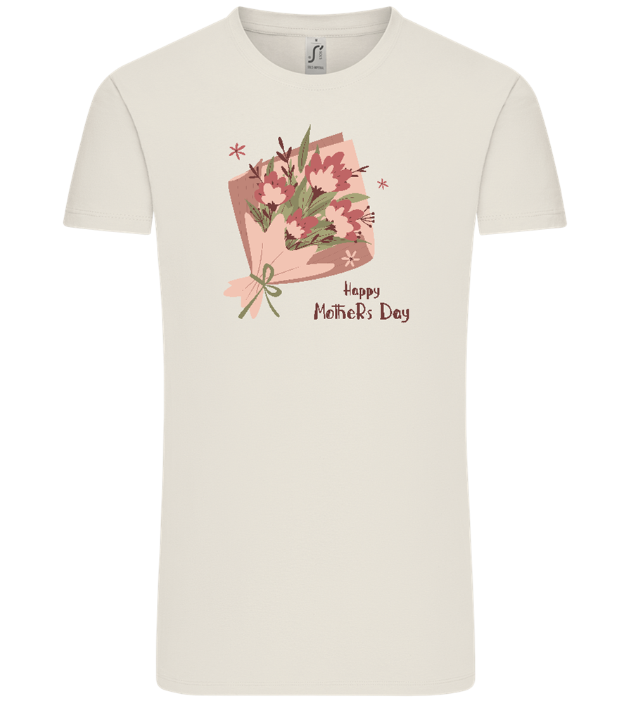 Happy Mother's Day Flower Bouquet Design - Comfort Unisex T-Shirt_ECRU_front