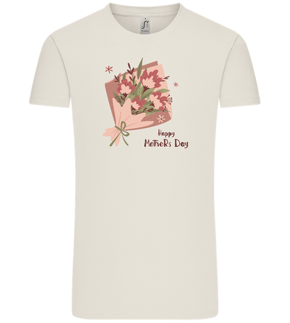 Happy Mother's Day Flower Bouquet Design - Comfort Unisex T-Shirt_ECRU_front