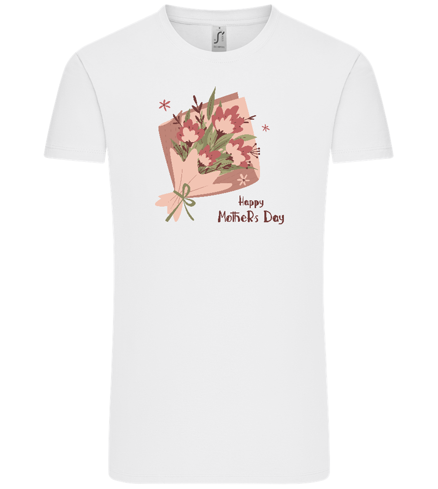 Happy Mother's Day Flower Bouquet Design - Comfort Unisex T-Shirt_WHITE_front