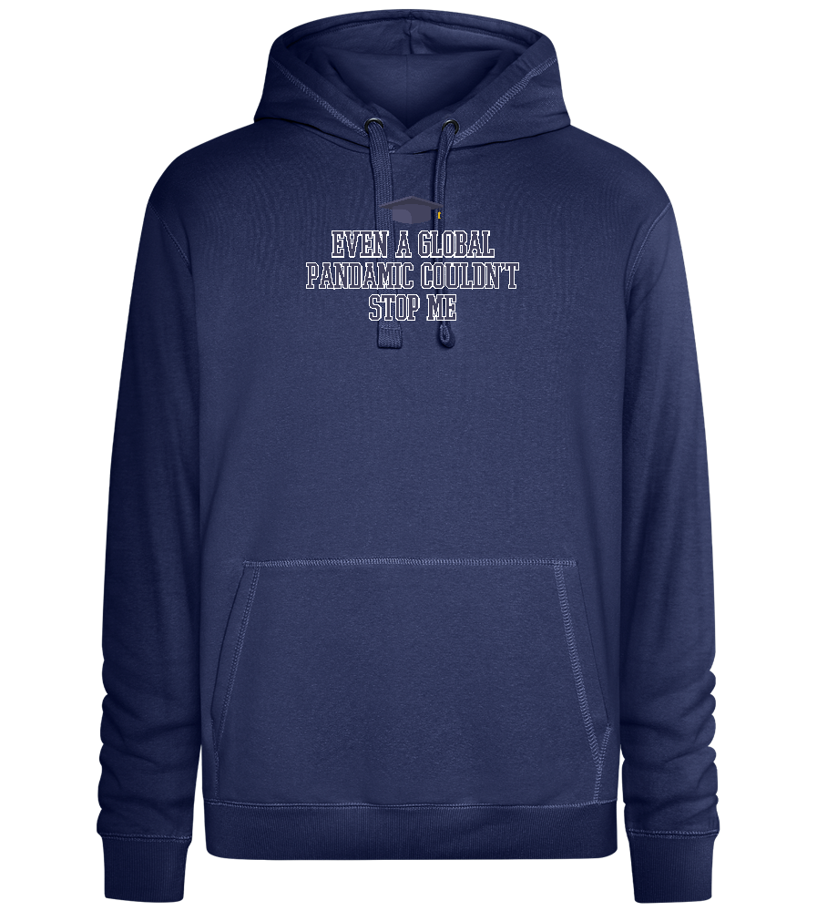 Cant Stop Me Design - Premium unisex hoodie_DENIM CHINA_front