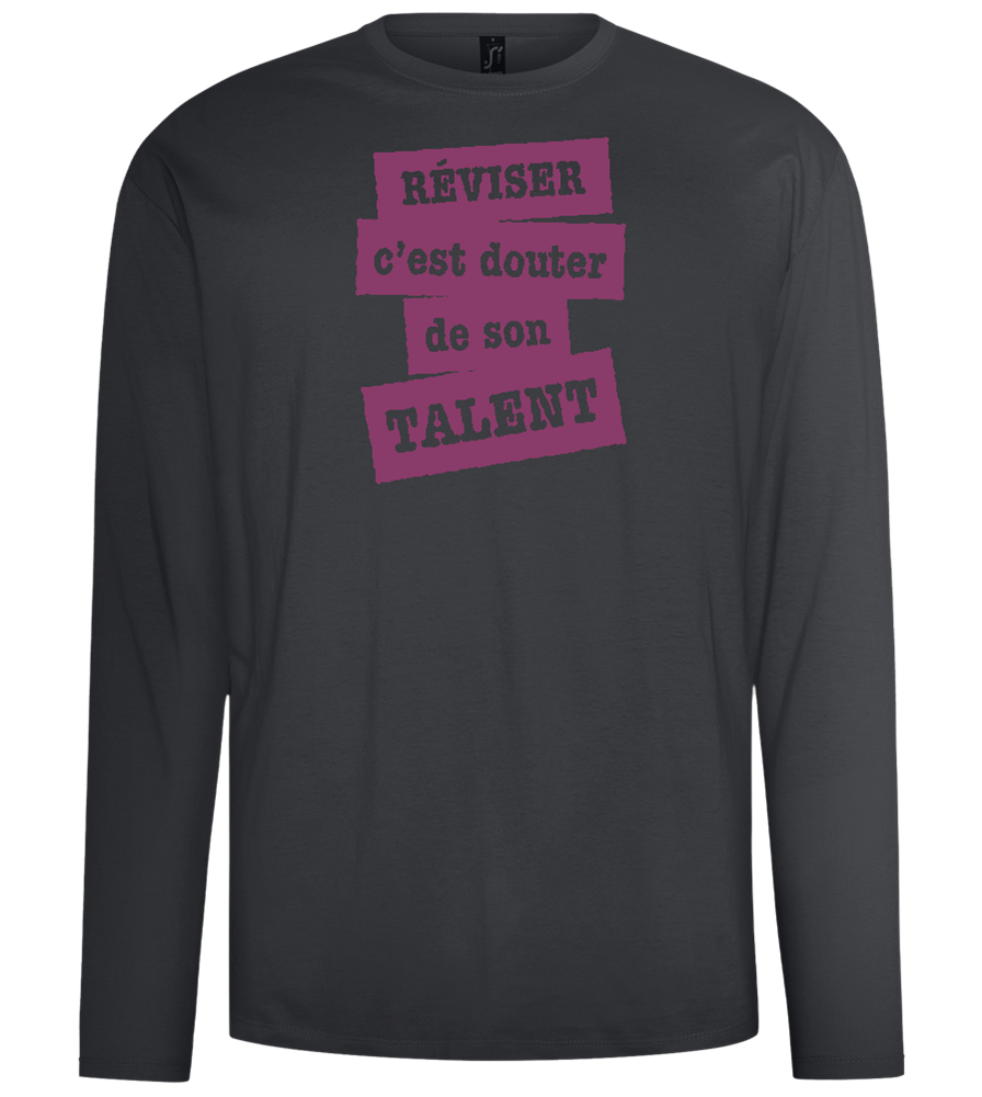 Réviser c'est Douter de Son Talent Design - Comfort men's long sleeve t-shirt_DARK GRAY_front