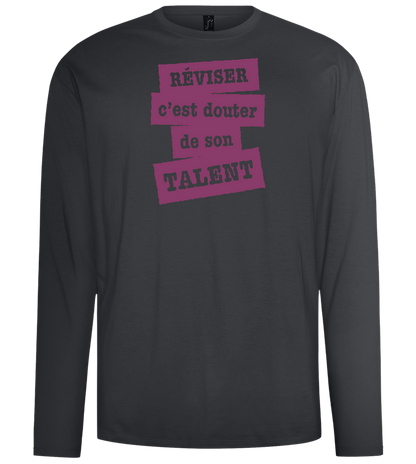 Réviser c'est Douter de Son Talent Design - Comfort men's long sleeve t-shirt_DARK GRAY_front