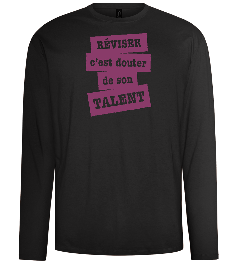 Réviser c'est Douter de Son Talent Design - Comfort men's long sleeve t-shirt_DEEP BLACK_front