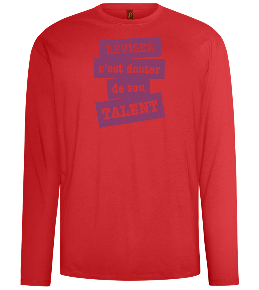 Réviser c'est Douter de Son Talent Design - Comfort men's long sleeve t-shirt_RED_front