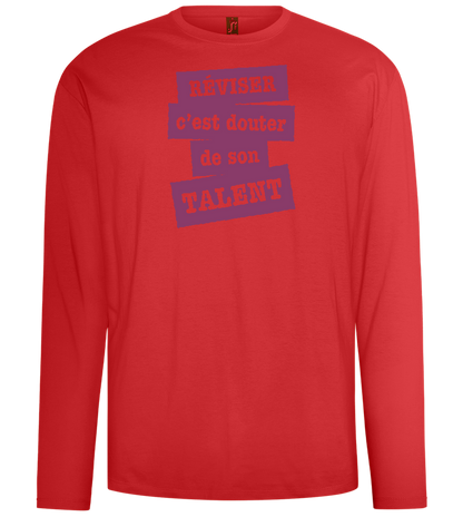 Réviser c'est Douter de Son Talent Design - Comfort men's long sleeve t-shirt_RED_front