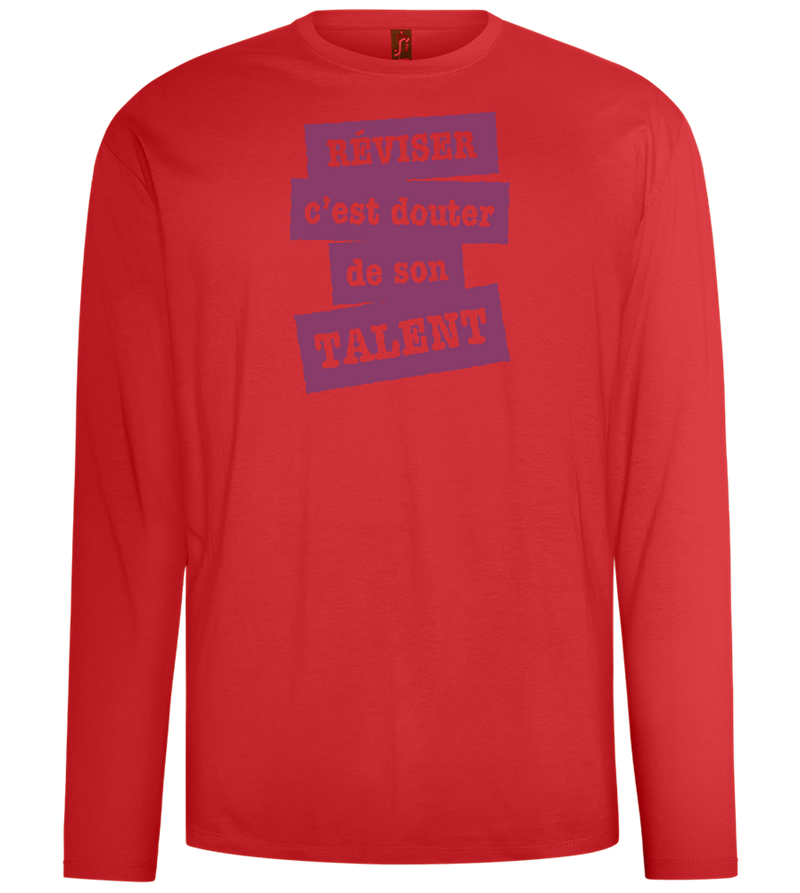 Réviser c'est Douter de Son Talent Design - Comfort men's long sleeve t-shirt_RED_front