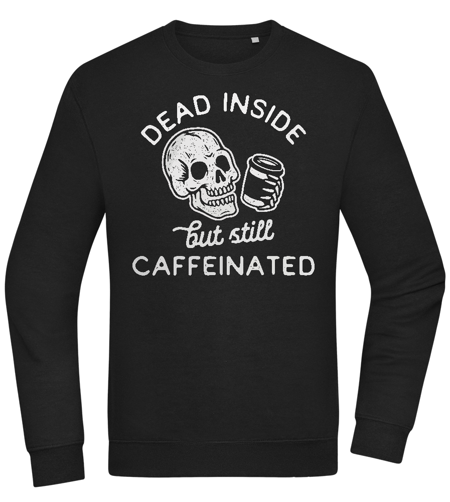 Dead Inside Caffeinated Design - Comfort Essential Unisex Sweater_BLACK_front