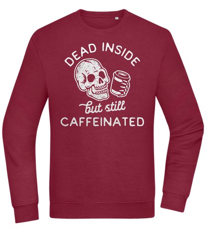 Dead Inside Caffeinated Design - Comfort Essential Unisex Sweater_BORDEAUX_front