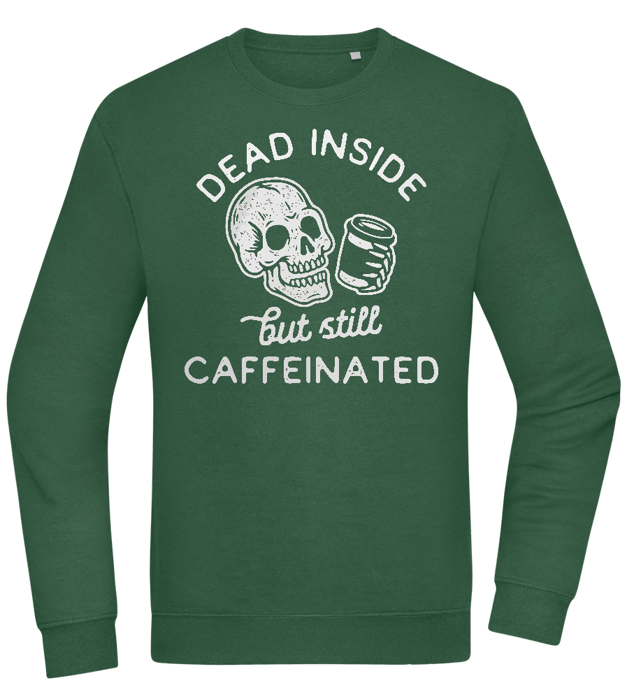 Dead Inside Caffeinated Design - Comfort Essential Unisex Sweater_GREEN BOTTLE_front