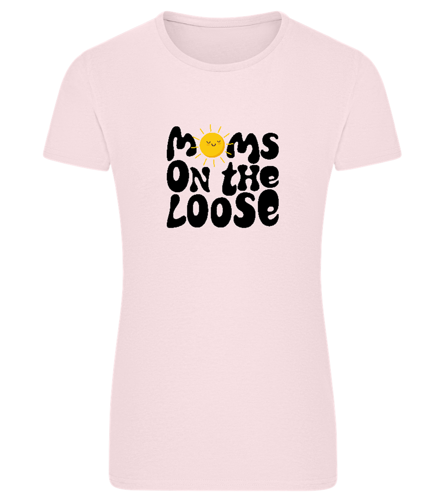 Moms on the Loose Design - Comfort women's fitted t-shirt_LIGHT PINK_front