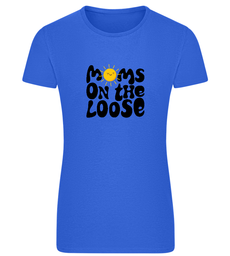 Moms on the Loose Design - Comfort women's fitted t-shirt_ROYAL_front