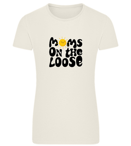 Moms on the Loose Design - Comfort women's fitted t-shirt