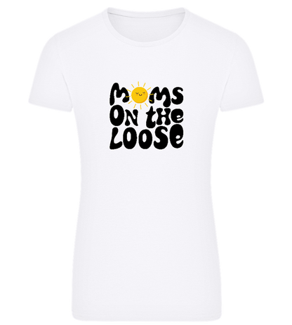 Moms on the Loose Design - Comfort women's fitted t-shirt_WHITE_front