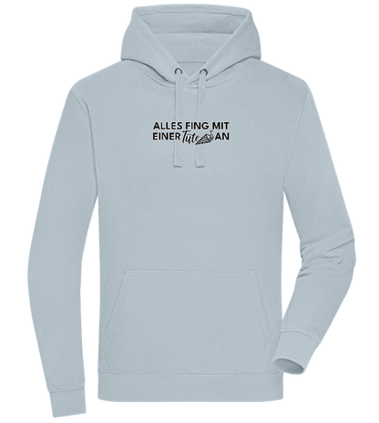 Alles Fing Mit Einer Tüte An Design - Premium unisex hoodie_CREAMY BLUE_front