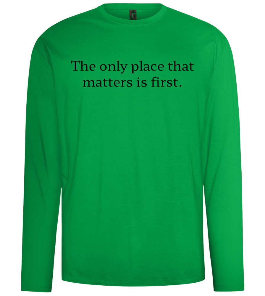 The Only Place That Matters Design - Comfort men's long sleeve t-shirt_MEADOW GREEN_front