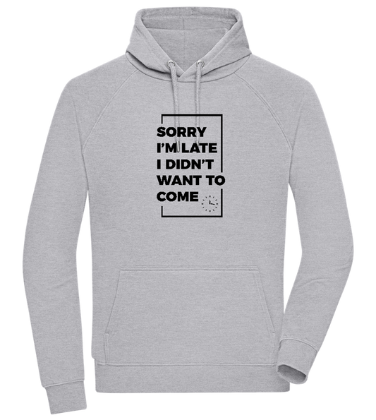 Sorry I'm Late Design - Comfort unisex hoodie_ORION GREY II_front