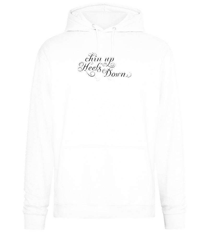 Chin Up Heels Down Design - Premium Essential Unisex Hoodie_WHITE_front