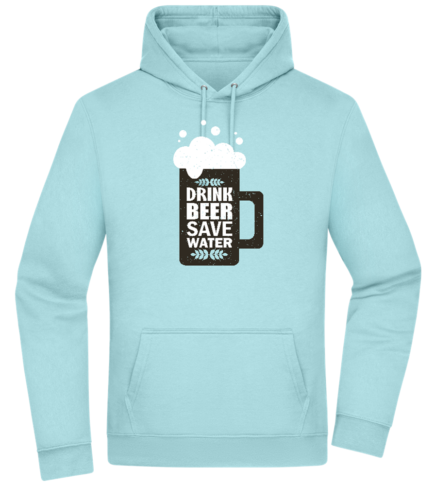 Drink Beer Save Water Beer Mug Design - Premium Essential Unisex Hoodie_POOL BLUE_front