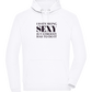 I Hate Being Sexy Design - Comfort unisex hoodie_WHITE_front