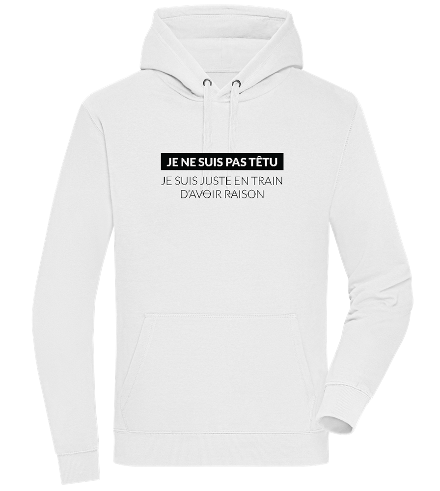 I'm Always Right Design - Premium unisex hoodie_WHITE_front