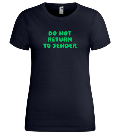 Do Not Return to Sender Design - Premium women's t-shirt_FRENCH NAVY_front