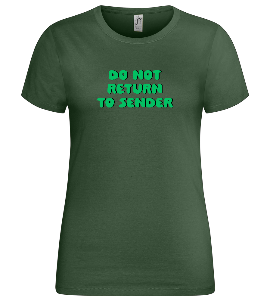 Do Not Return to Sender Design - Premium women's t-shirt_GREEN BOTTLE_front