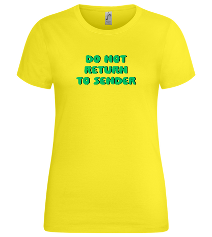 Do Not Return to Sender Design - Premium women's t-shirt_LEMON_front