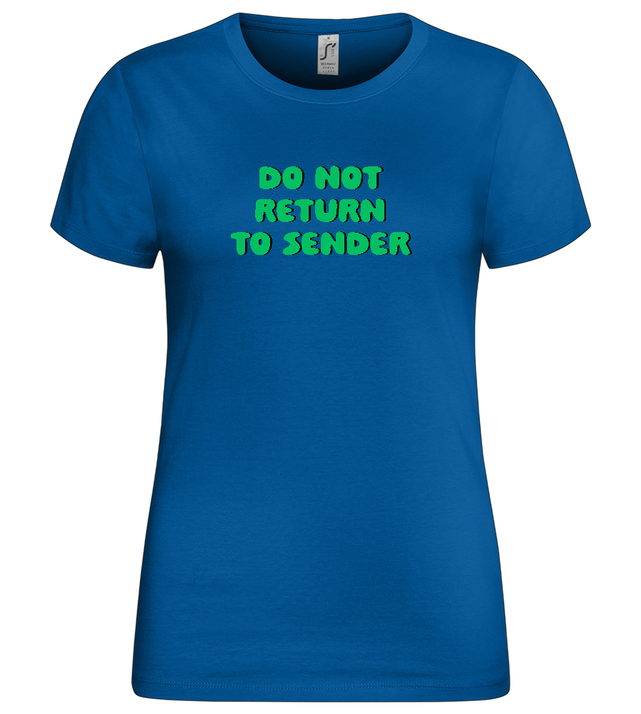 Do Not Return to Sender Design - Premium women's t-shirt_ROYAL_front