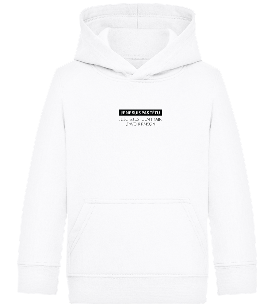 I'm Always Right Design - Comfort Kids Hoodie_WHITE_front