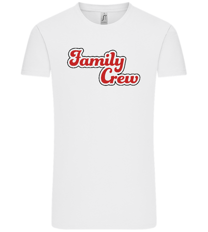 Family Crew Design - Comfort Unisex T-Shirt_WHITE_front