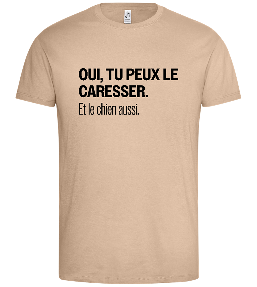 Tu Peux le Caresser Design - Premium men's t-shirt_SAND_front