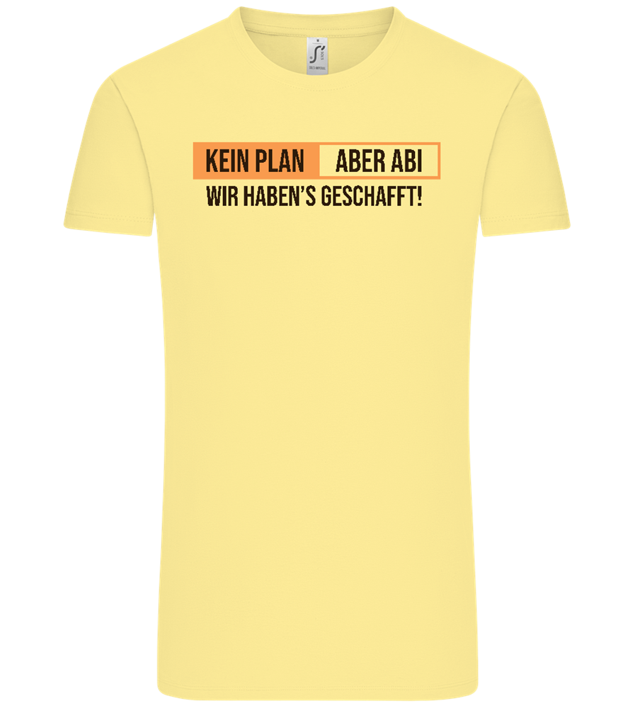 Kein Plan Aber Abi Design - Comfort Unisex T-Shirt_AMARELO CLARO_front